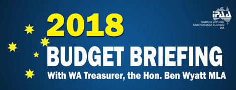 2018 IPAA WA State Budget Briefing